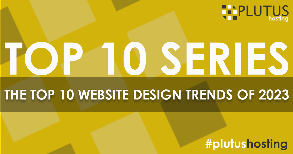 The Top 10 Website Design Trends of 2023